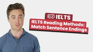 IELTS Reading METHODS Match Sentence Endings [upl. by Tutankhamen]