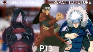 Konoha Founders react to the future  Tsunade  Obito  themselves pt3 [upl. by Panchito]