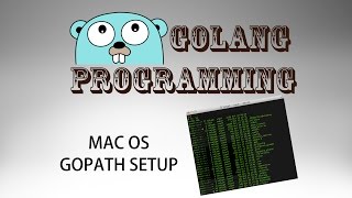 Go Programming golang  Mac GOPATH Setup [upl. by Iharas]