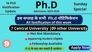 16 ongoing PhD admission Notification 202323  7 central  7 state and 2 other  PhD admission 2023 [upl. by Nnylak41]