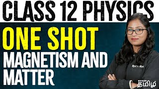 ONE SHOT  Magnetism and Matter  Physics  NEET 2024  Shobika Maam  Xylem NEET Tamil [upl. by Ebanreb798]