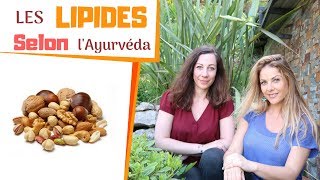 Les LIPIDES 🥑 en AYURVEDA jalimente ma santé [upl. by Adnarym815]