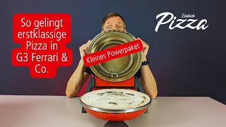 So wird Pizza im G3 Ferrari Delizia richtig gut  mit Pizzarezept [upl. by Asante]