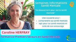 Caroline HERFRAY Formatrice Premiers Secours en Santé Mentale [upl. by Ellinej462]