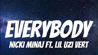 Nicki Minaj Ft Lil Uzi Vert  Everybody  Lyrics [upl. by Atinrehs]