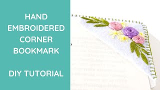 DIY Hand Embroidered Corner Bookmark Tutorial  Easy amp Elegant Gift for Book Lovers [upl. by Lucian870]