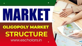 Market  Oligopoly Market Structure  Introduction  Part 15  Features  Micro Economics [upl. by Cesaria186]