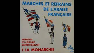 Marches et refrains de lArmée française  la Monarchie [upl. by Kieryt]