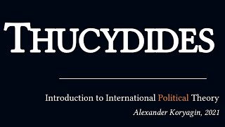 Thucydides 2 A Comprehensive Introduction  Political Philosophy amp International Relations [upl. by Alicec]