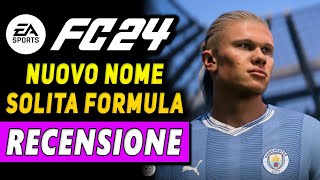 EA SPORTS FC 24 ★ RECENSIONE ► Nuovo nome ma solita formula [upl. by Averil]