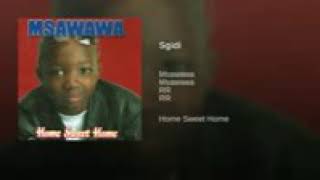 Msawawa Sgidi [upl. by Idahs176]