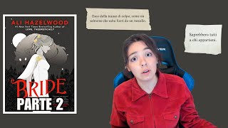 quotBridequot  Eliminiamo la trama parte 22 librocringe [upl. by Bourque]