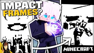 This MOD adds IMPACT FRAMES to MINECRAFT  Jujutsu Kaisen Spirits Rising  v02 Beta [upl. by Odelet]