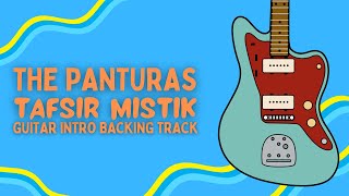 TAFSIR MISTIK  THE PANTURAS GUITAR INTRO BACKING TRACK [upl. by Izzy]