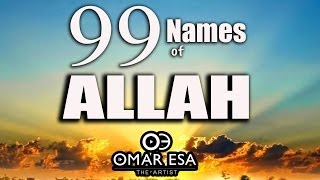 99 Names of Allah swt nasheed by Omar Esa [upl. by Aerdnad444]