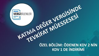 KDV 2 İLE BEYAN EDİLİP ÖDENEN KDV NİN İNDİRİMİ 50 NOLU KDV TEBLİĞİ [upl. by Anaiv]