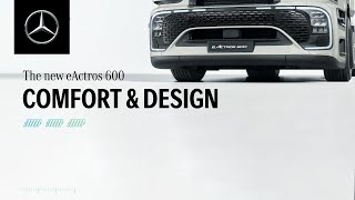 The new eActros 600 Comfort amp Design  MercedesBenz Trucks [upl. by Madid]