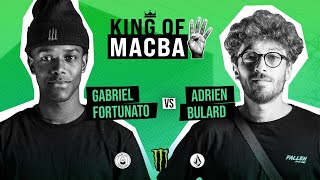 KING OF MACBA 4  Gabriel Fortunato VS Adrien Bulard  Battle 9 [upl. by Hertberg]