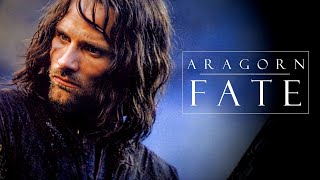 LOTR Aragorn  Fate [upl. by Kolnos417]