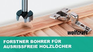 Forstner Bohrer für ausrissfreie Holzlöcher  wolfcraft [upl. by Machute715]