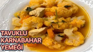 TAVUKLU KARNABAHAR YEMEĞİ🥘tencereyemekleri karnabahar karnabaharyemeği [upl. by Azelea563]