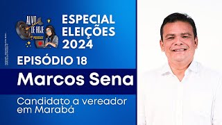 EP 18  Marcos Sena Candidato a Vereador em Marabá  Eleições 2024  Alvo de Hoje 38 [upl. by Nagol]