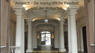 Ansbach – die markgräfliche Residenz und der Hofgarten DE [upl. by Einitsed]