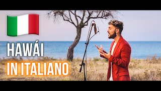 HAWÁI 🇮🇹 in ITALIANO Stefano Germanotta MalumaOfficial [upl. by Vivia]