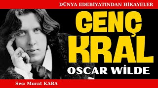 quotGenç Kralquot Oscar Wilde  Dünya Edebiyatından Sesli Kitap Dinle Dünyaya Genç Krallar mı Gerekli [upl. by Ltsyrk]