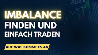 Einfach traden mit Imbalance  Imbalance mit Daytrading einfach erklärt [upl. by Noteloc17]