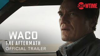 Waco The Aftermath 2023 Official Trailer  SHOWTIME [upl. by Ribble762]