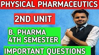 Physical Pharmaceutics bpharma fourth semester important questions  Pharmaceutics important ques [upl. by Fante428]