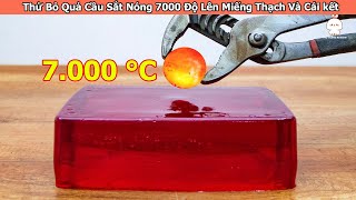 Thử Bỏ Quả Cầu Sắt Nóng 7000 Độ Lên Miếng Thạch Và Cái kết  Review Giải Trí Đời Sống [upl. by Klockau860]