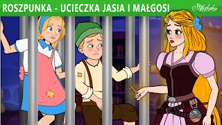 Roszpunka  Ucieczka Jasia i Małgosi 🍭  Bajki po Polsku  Bajka i opowiadania na Dobranoc [upl. by Siriso536]