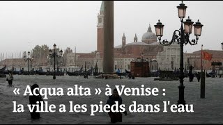 « Acqua alta » à Venise  la ville a les pieds dans leau [upl. by Ahsena]