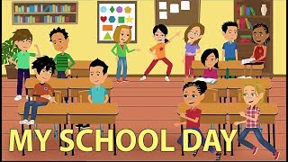 My School Day  Classroom Language and Conversation [upl. by Mommy927]