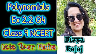 Polynomials Ex 22 Q4 Class 9 NCERT MathsWithDivyaBajaj [upl. by Neoma625]