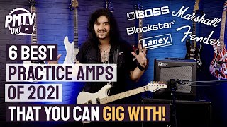 6 Best Practice Amps Of 2021 That You Can Gig With  Small Combo Amps That Pack A Massive Punch [upl. by Calica]