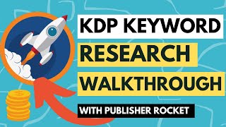 How To Do KDP Keyword Research Using Publisher Rocket  Find Profitable Keywords EASILY [upl. by Kristal]