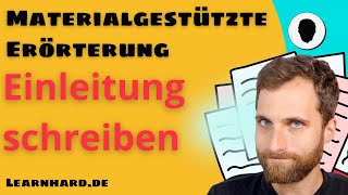 Materialgestützte Erörterung  Einleitung schreiben  mit Beispiel [upl. by Luiza328]