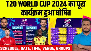 Full Schedule of ICC T20 WC 2024 India’s matches Group of Death amp the return of Super 8 [upl. by Bonni]