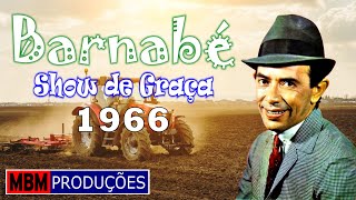 BARNABÉ  SHOW DE GRAÇA  1966 [upl. by Jade36]