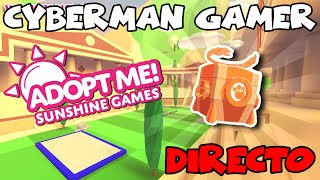 Sunshine Games  Adopt Me  Directo  En Vivo  Cyberman Gamer [upl. by Cinimmod141]