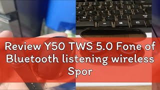 Review Y50 TWS 50 Fone of Bluetooth listening wireless Sports microphone for smartphone [upl. by Ynafetse]