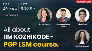 All About IIM Kozhikode PGP LSM Program [upl. by Gaither52]