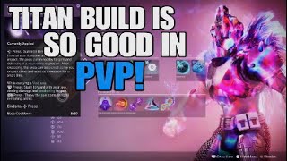 DESTINY 2 TITAN BUILD in PvP it is SO GOOD [upl. by Lettie296]