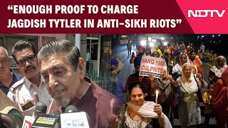 Anti Sikh Riot 1984  Enough Proof To Charge Jagdish Tytler In 1984 AntiSikh Riots Case Court [upl. by Wiatt881]