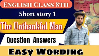 the unthankful man 8th English short story 1 question answers the unthankful man english 8th [upl. by Eleonore]