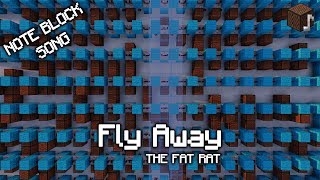 Minecraft Note Block Song  The Fat Rat  Fly Away [upl. by Aikyn612]