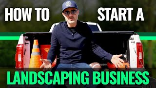 How to Start a Landscaping Business For Beginners [upl. by Scheer599]